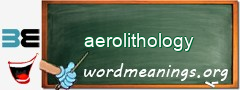 WordMeaning blackboard for aerolithology